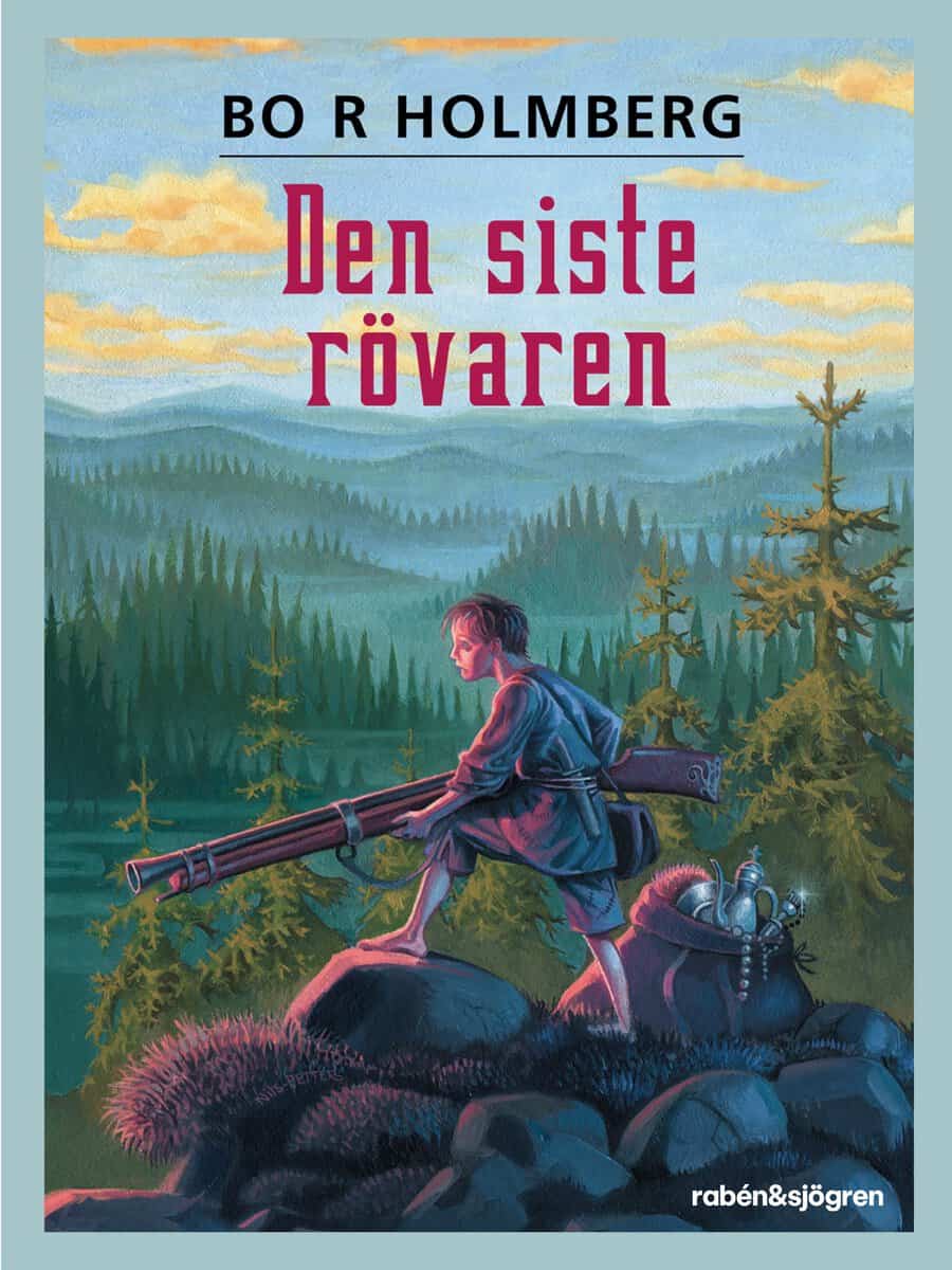 Bo R Holmberg : Den siste rövaren