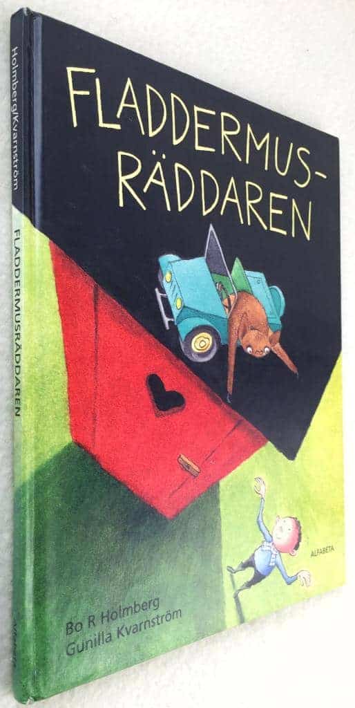 Bo R. Holmberg ; Gunilla Kvarnström : Fladdermusräddaren