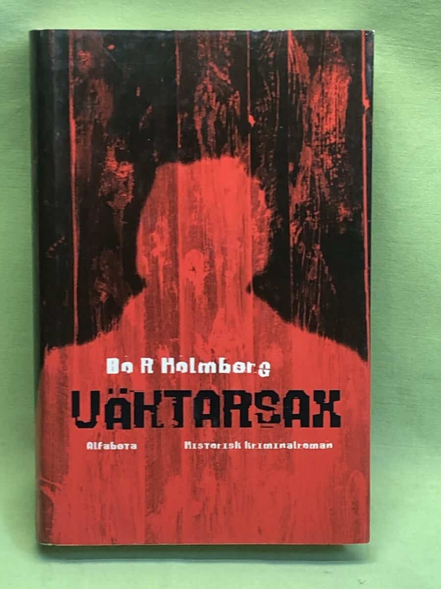 Bo R. Holmberg : Väktarsax