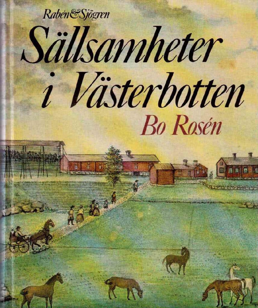 Bo Rosén : Sällsamheter i Västerbotten