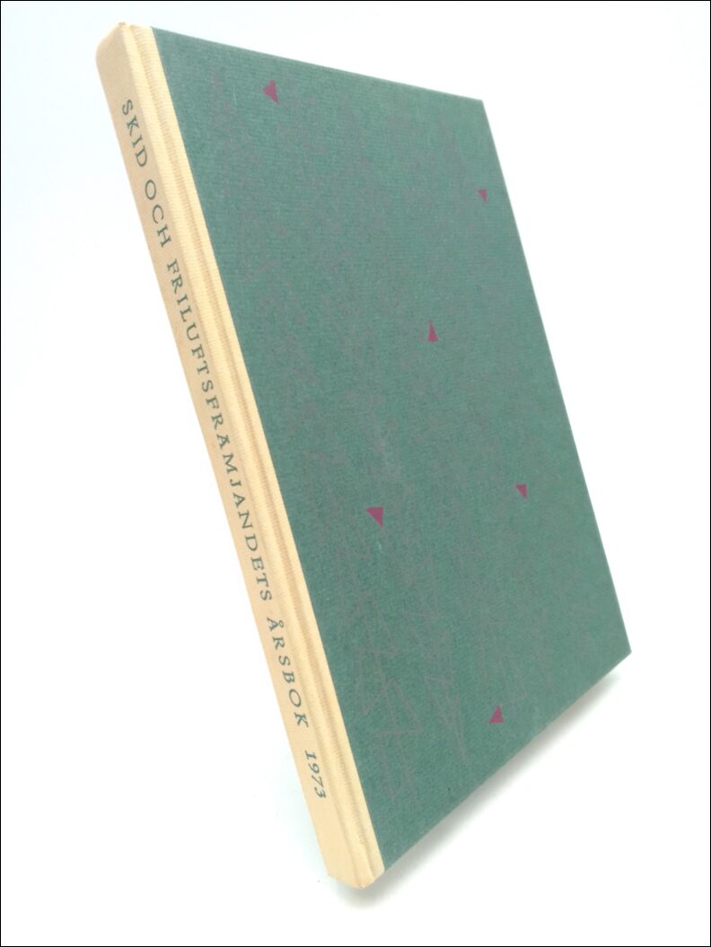 Bo Rosén : Skid och Friluftsfrämjandets Årsbok 1973