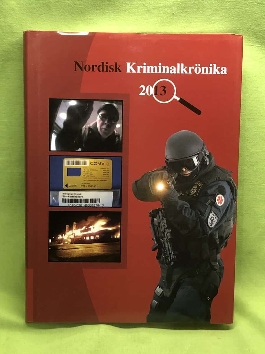 Bo S Karlsson : Nordisk Kriminalkrönika 2013