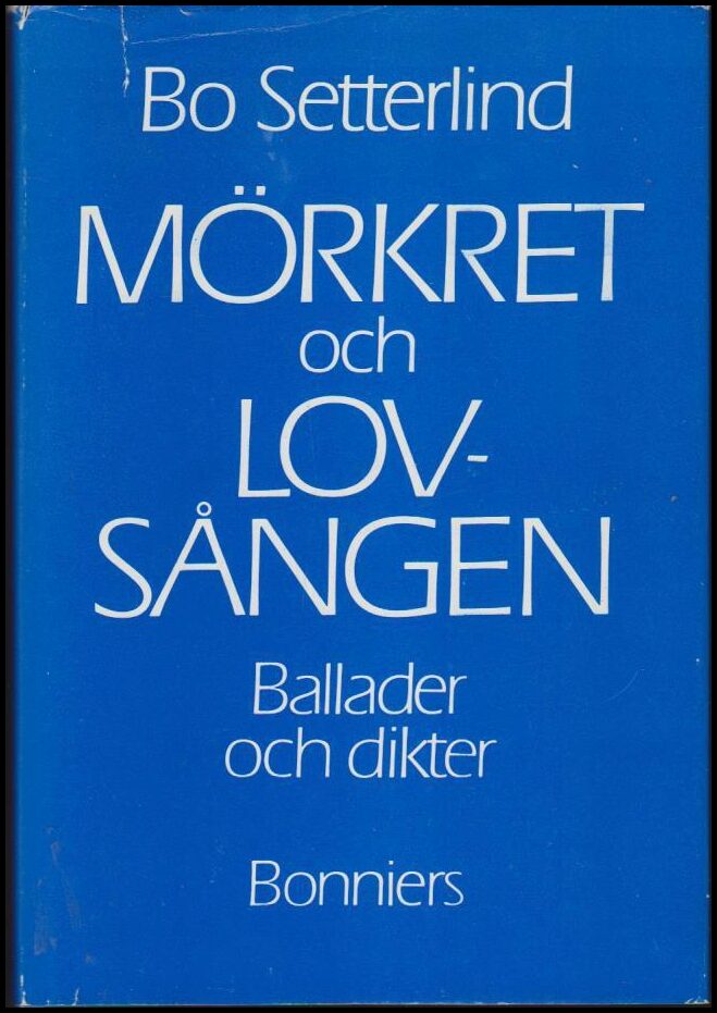 Bo Setterlind : Mörkret och lövsången