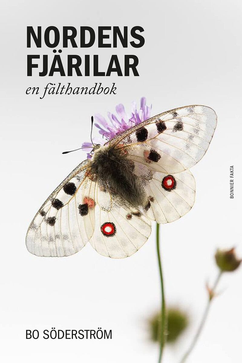 Bo Söderström : Nordens fjärilar : En fälthandbok