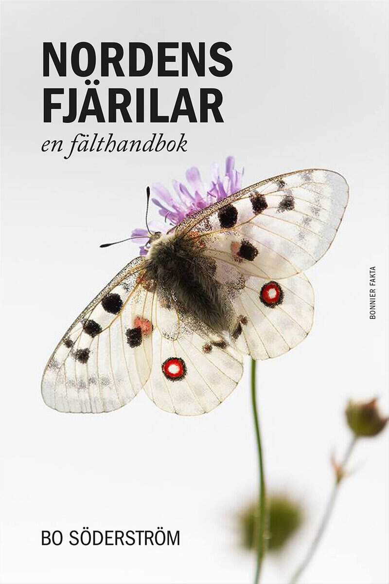 Bo Söderström : Nordens fjärilar : En fälthandbok
