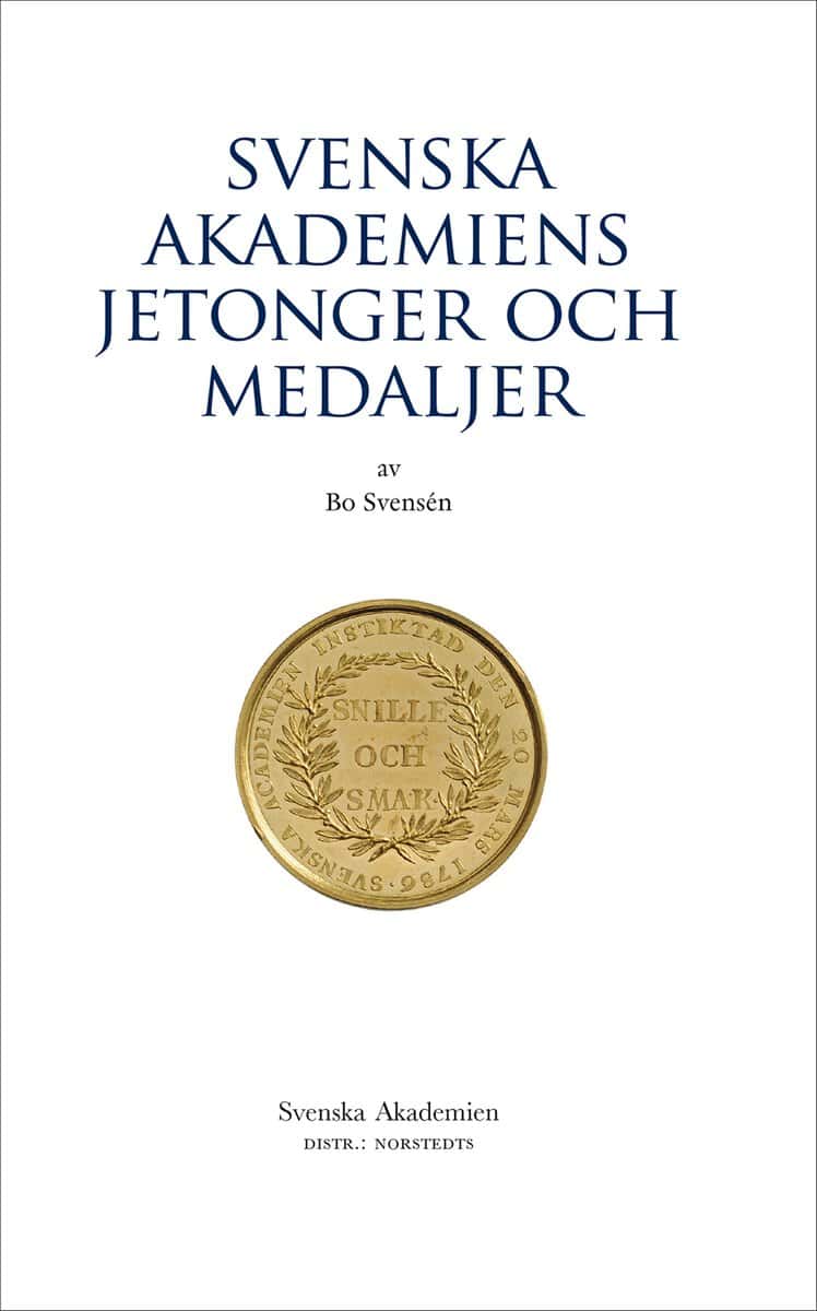 Bo Svensén : Svenska Akademiens jetonger och medaljer