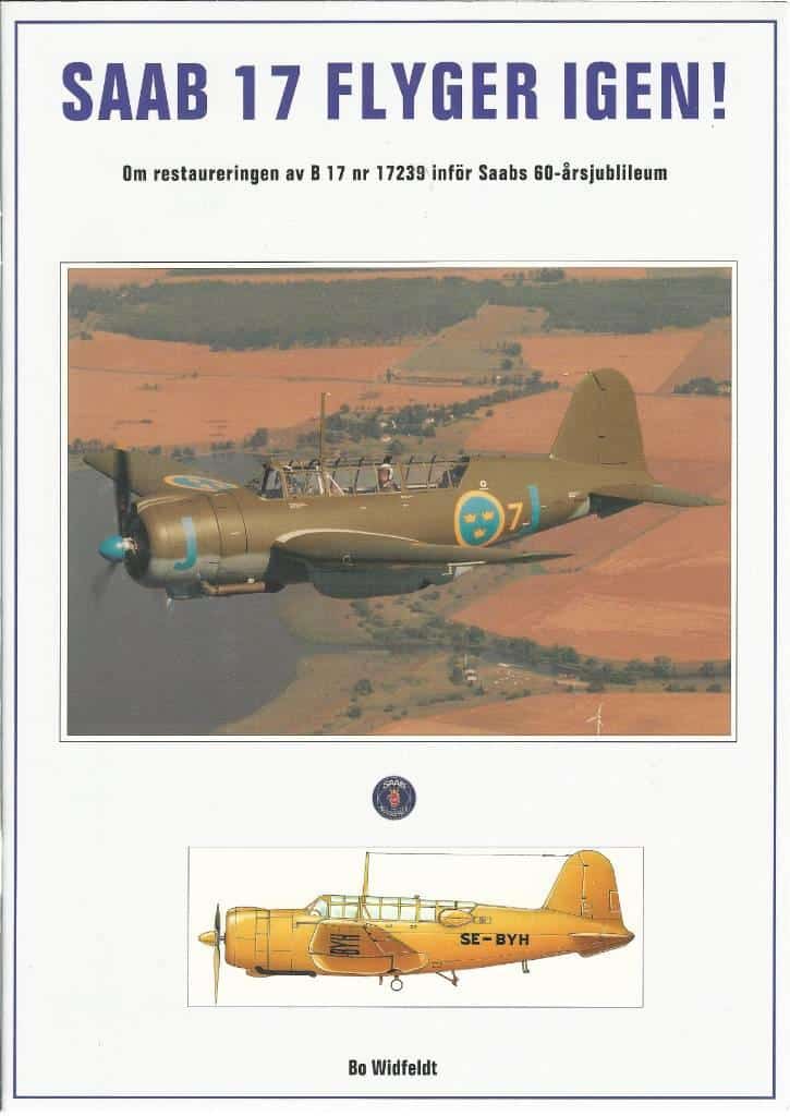 Bo Widfeldt : Saab 17 flyger igen!
