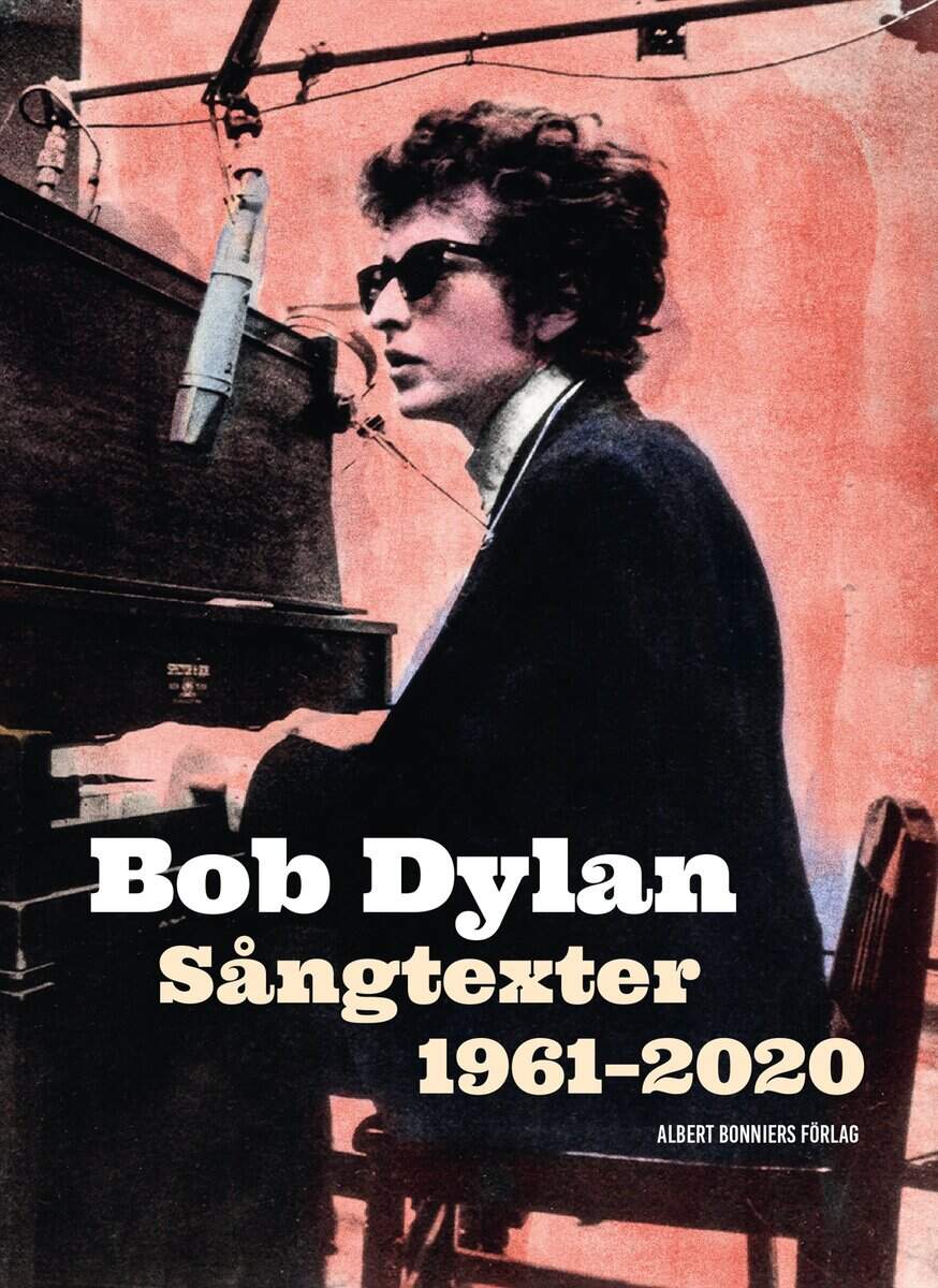 Bob Dylan : Sångtexter 1961-2020