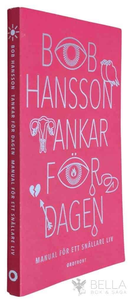 Bob Hansson : Tankar för dagen