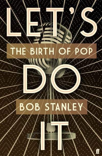 BOB STANLEY : Let's do it