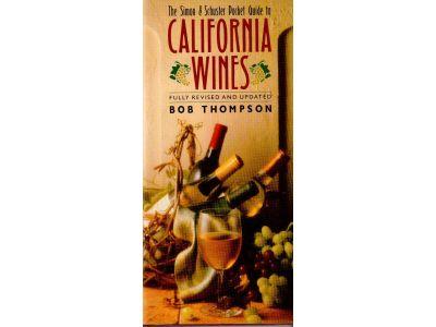 Bob Thompson : Pocket guide to California wines