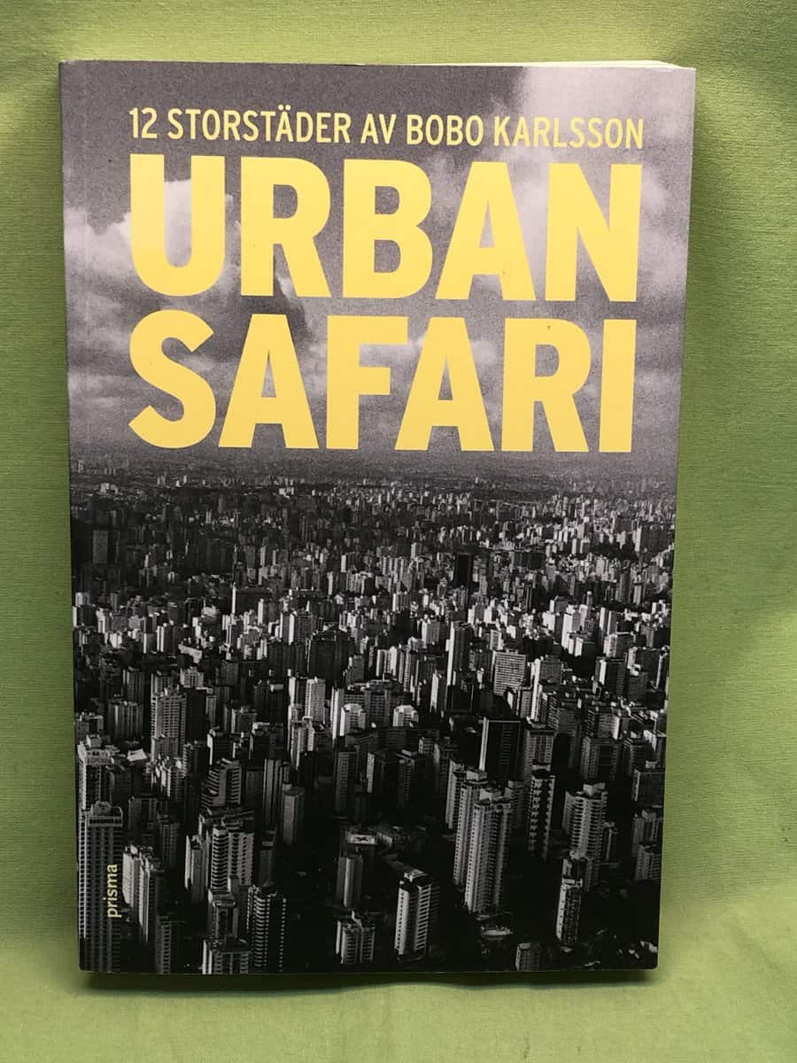 Bobo Karlsson : Urban safari