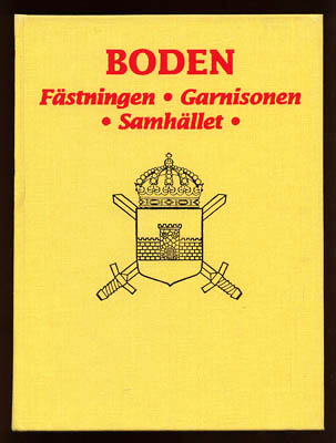 Boden. Fästningen, Garnisonen, Samhället