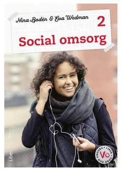 Bodén, Nina ; Wedman, Eva : Social omsorg 2 Fakta och uppgifter