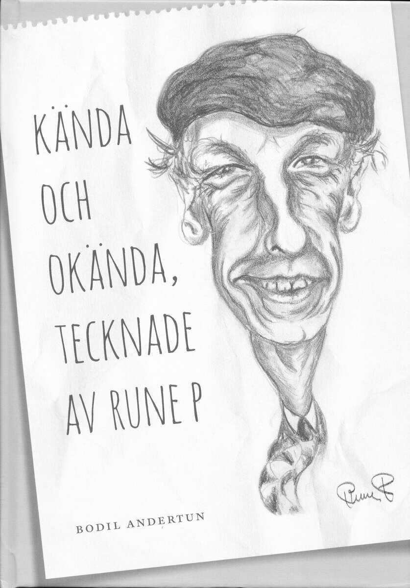 Bodil Andertun : Kända och okända, tecknade av Rune P