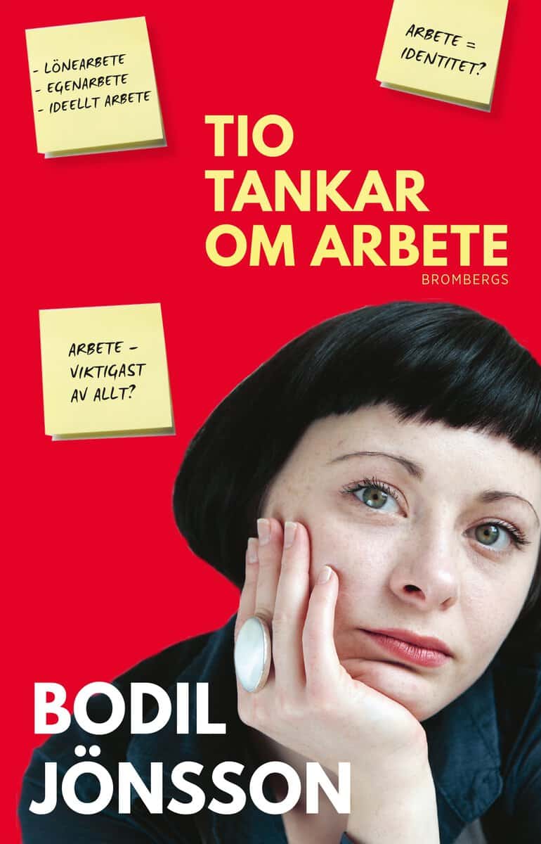 Bodil Jönsson : Tio tankar om arbete