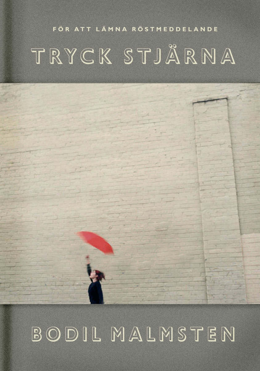 Bodil Malmsten : För att lämna röstmeddelande : tryck stjärna