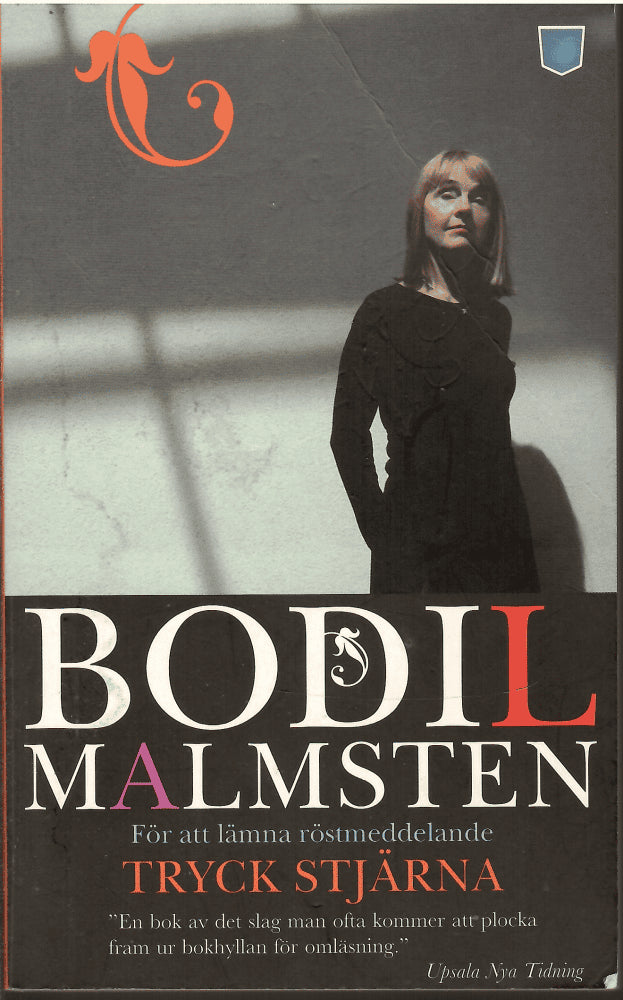 Bodil Malmsten : För att lämna röstmeddelande tryck stjärna