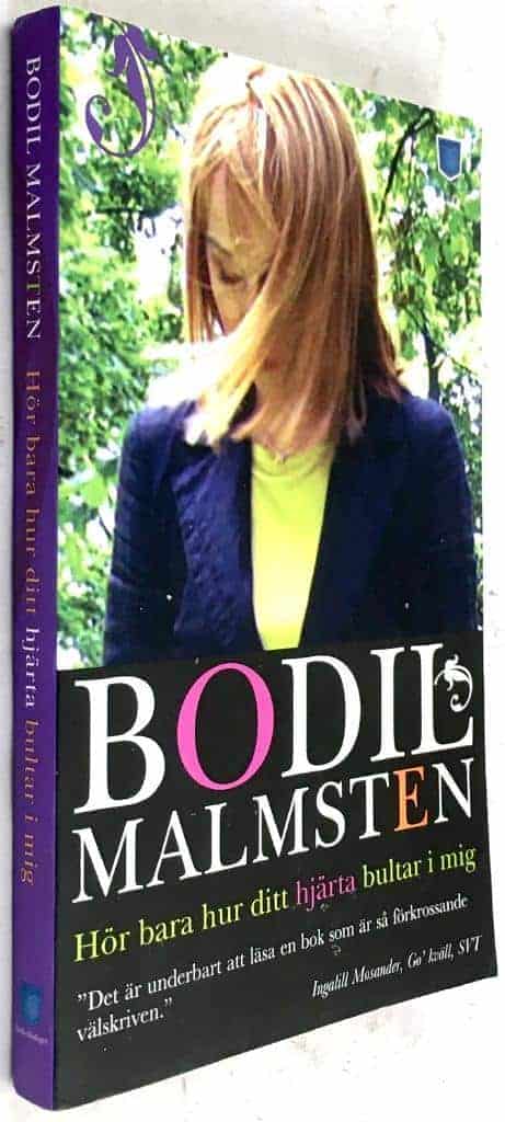 Bodil Malmsten : Hör bara hur ditt hjärta bultar i mig