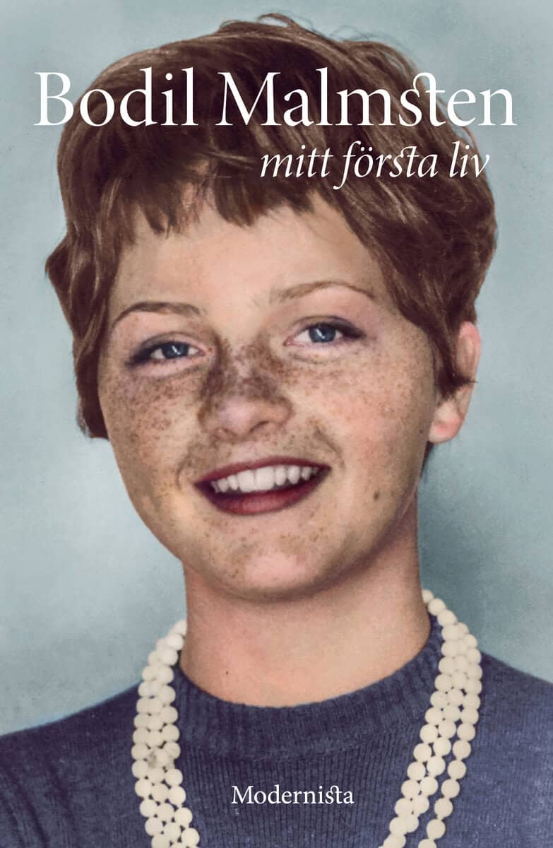 Bodil Malmsten : Mitt första liv
