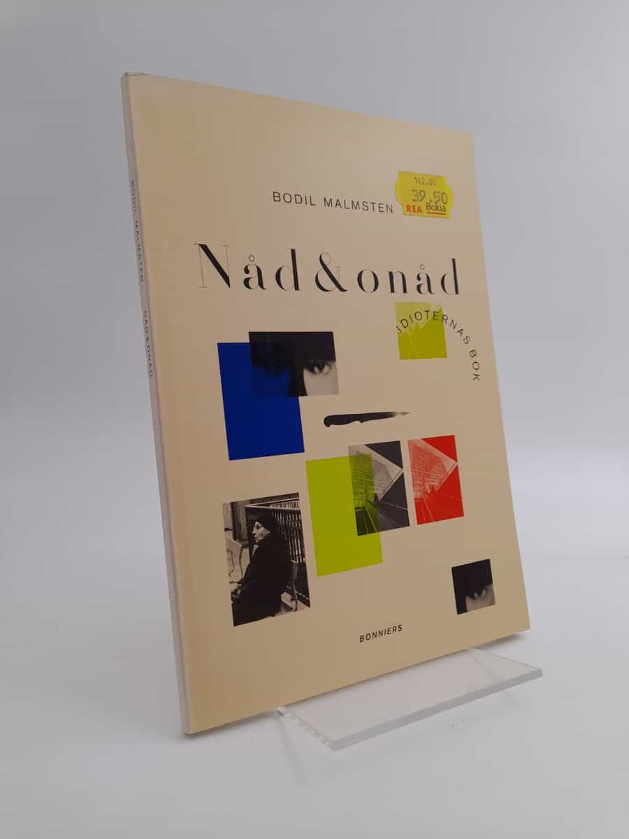 Bodil Malmsten : Nåd & onåd