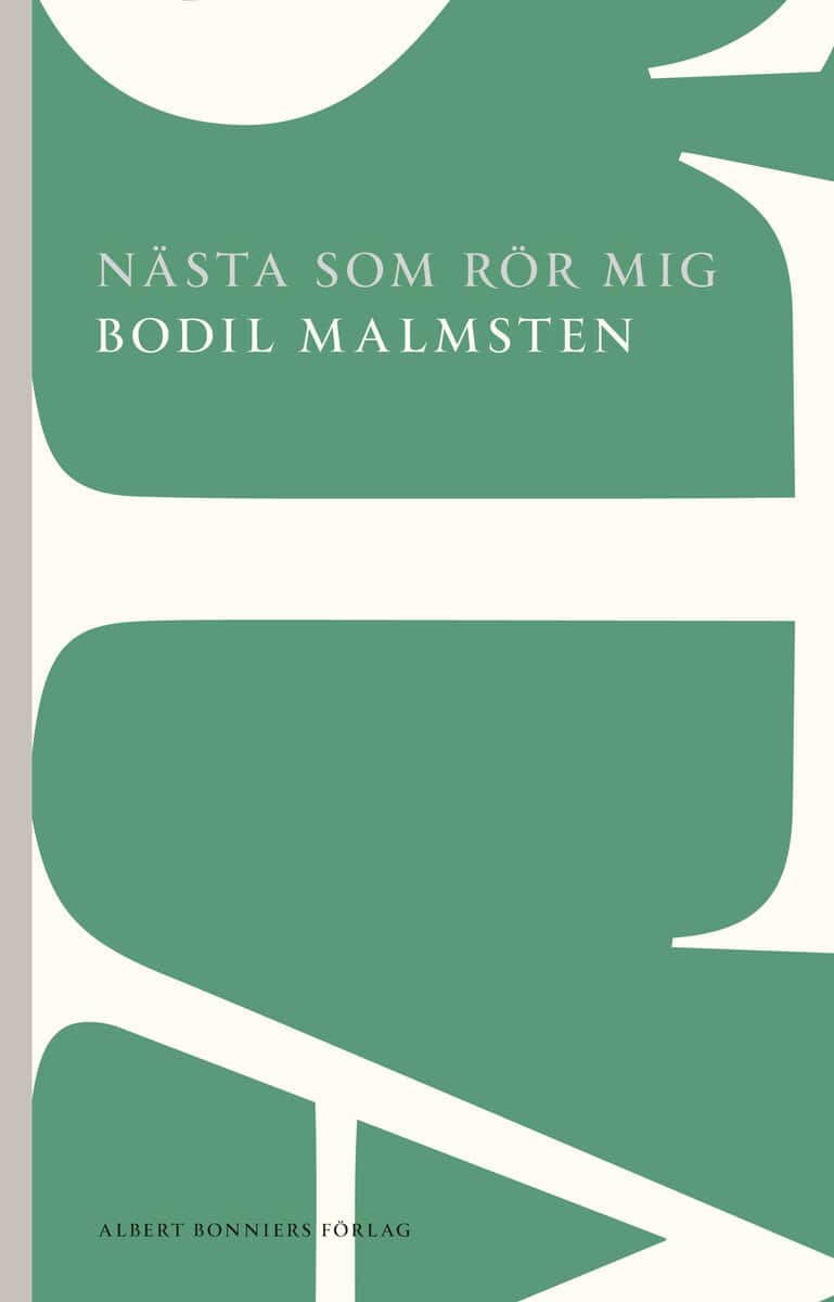 Bodil Malmsten : Nästa som rör mig