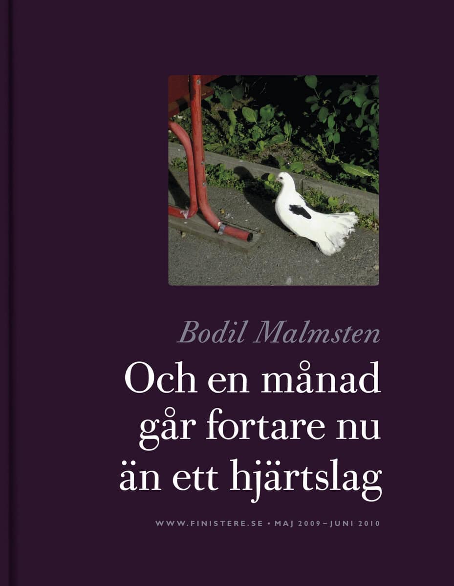 Bodil Malmsten : Och en månad går fortare nu än ett hjärtslag