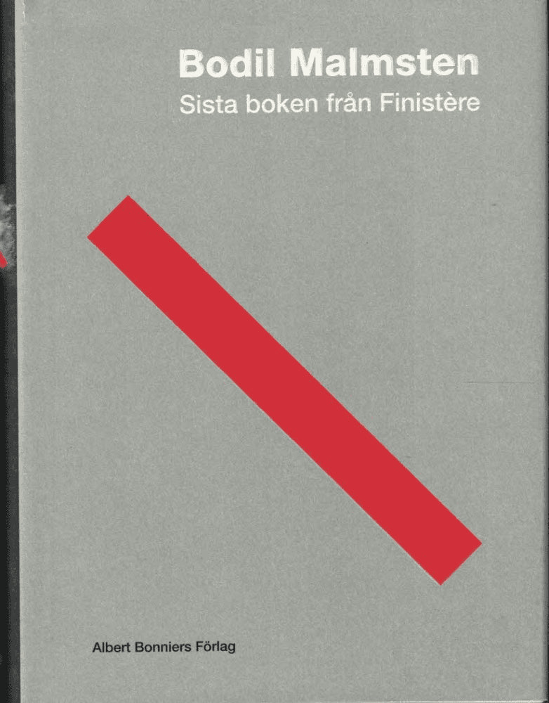 Bodil Malmsten : Sista boken från Finistère