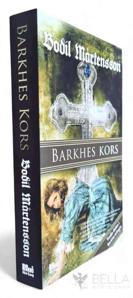 Bodil Mårtensson : Barkhes kors
