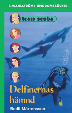 Bodil Mårtensson : Delfinernas hämnd