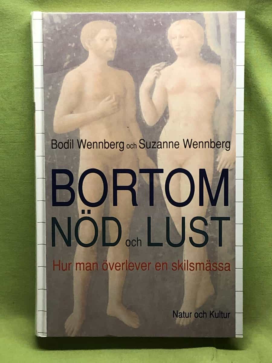 Bodil Wennberg : Bortom nöd och lust