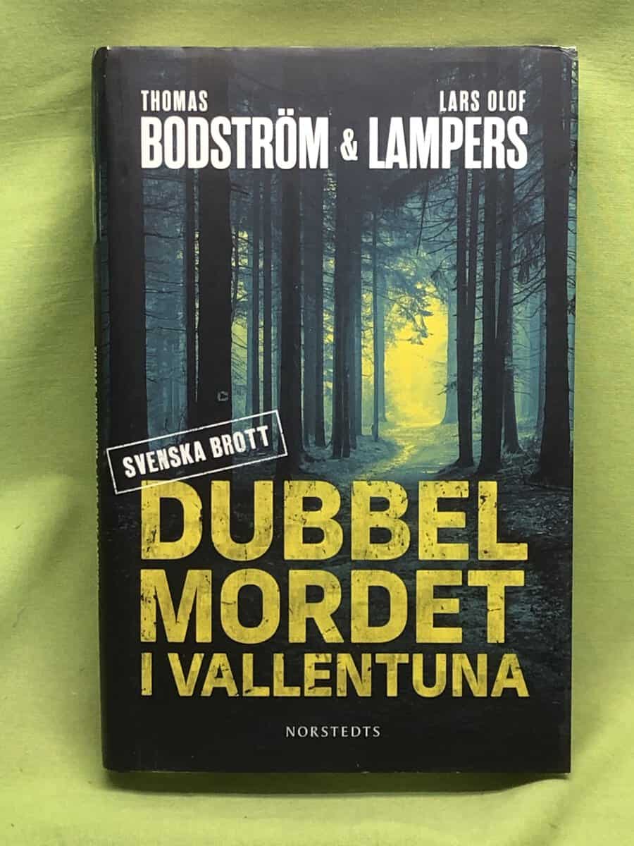 Bodström, Thomas, Lampers, Lars Olof : Dubbelmordet i Vallentuna