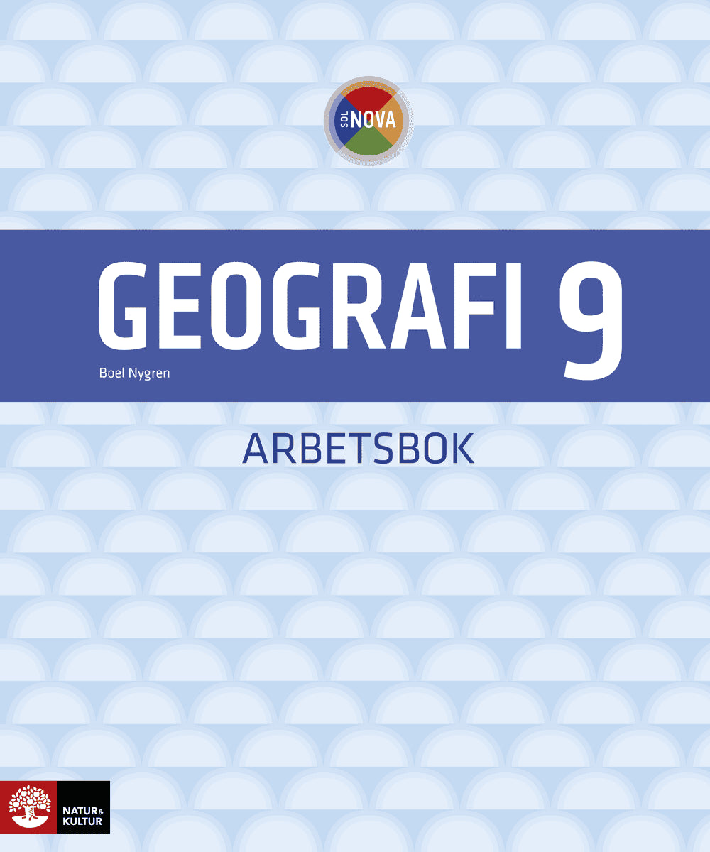 Boel Nygren : SOL NOVA Geografi 9 Arbetsbok
