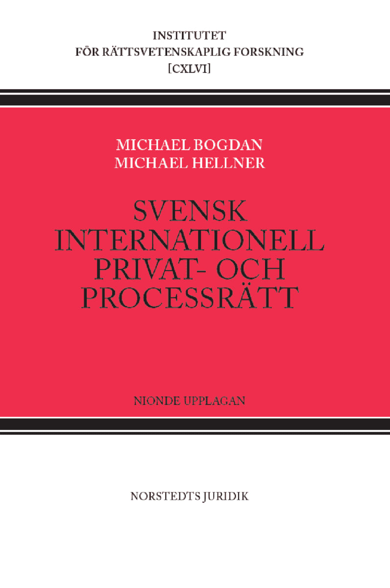 Bogdan, Michael ; Hellner, Michael : Svensk internationell privat- och processrätt