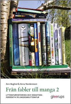 Boglind, Ann ; Nordenstam, Anna : Från fabler till manga 2