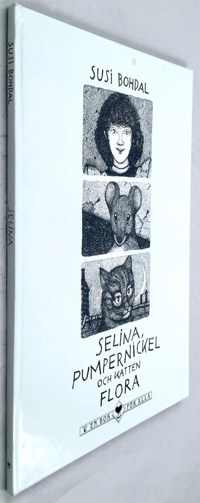 Bohdal, Susi ; Ottosson, Margareta : Selina, Pumpernickel och katten Flora