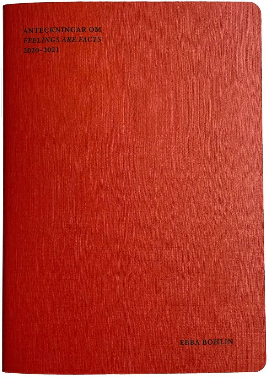Bohlin, Ebba ; Aasprong, Monica : Anteckningar om Feelings Are Facts
