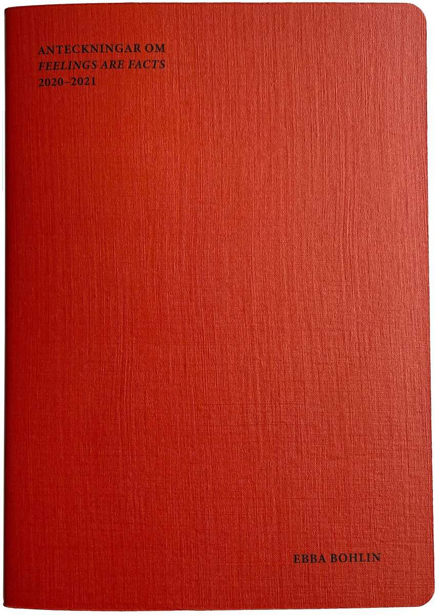 Bohlin, Ebba ; Aasprong, Monica : Anteckningar om Feelings Are Facts