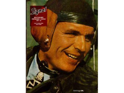 Böhme, Klaus-Richard ; Schön, Bosse : Signal. Nazitysklands propaganda i Sverige 1941-45