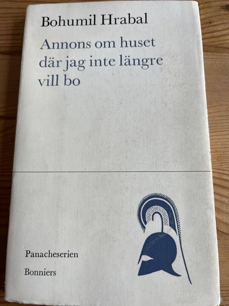 Bohumil Hrabal : Annons om huset där jag inte längre vill bo