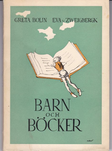 Bolin Greta. Zweigbergk Eva : Barn och böcker
