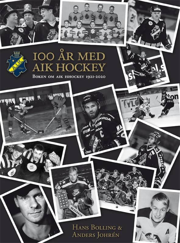 Bolling, Hans ; Johrén, Anders : AIK Ishockey 100 år : boken om AIK Ishockey 1921-2021