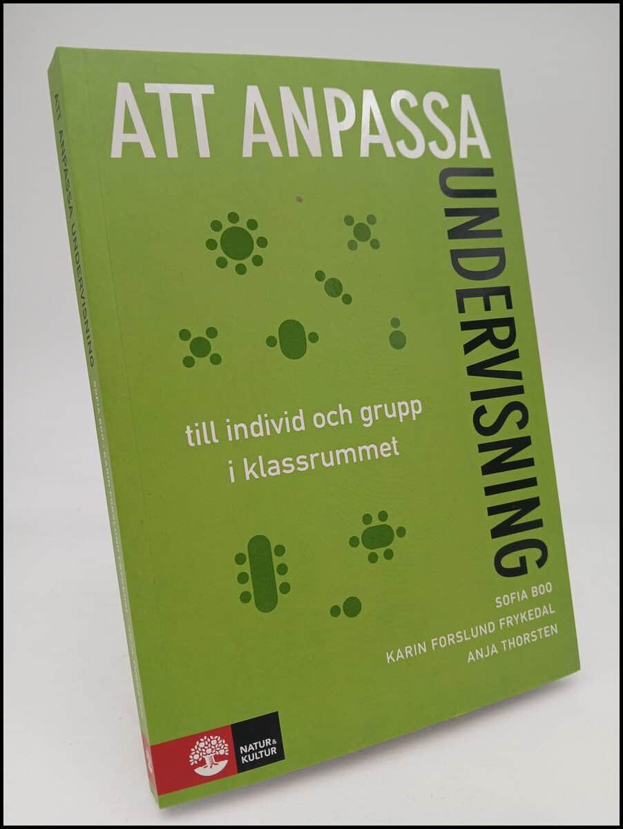 Boo, Sofia ; Frykedal, Karin Forslund ; Thorsten, Anja : Att anpassa undervisning