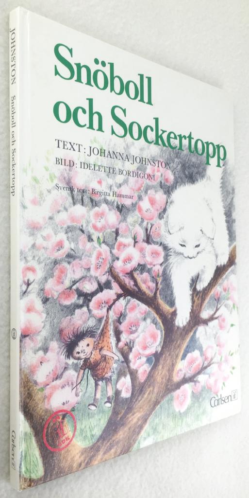 Bordigoni, Johanna Johnston ; Idelette : Snöboll och Sockertopp