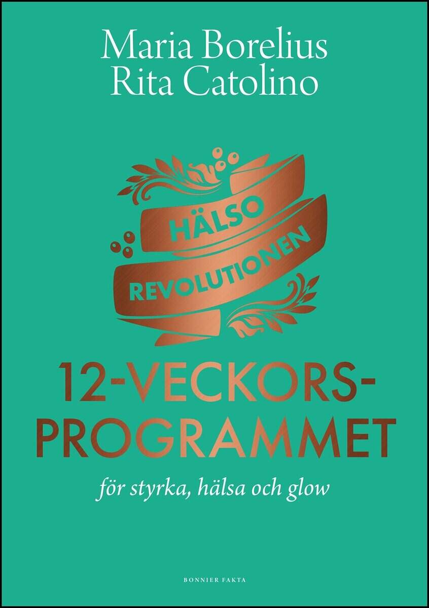 Borelius, Maria; Catolino, Rita : Hälsorevolutionen
