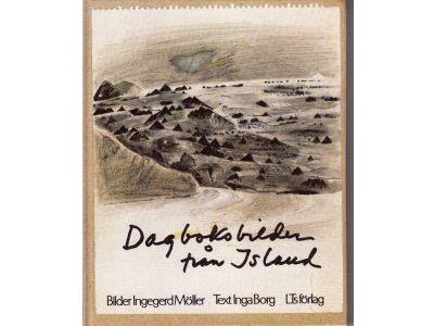 Borg, Inga (text) ; Möller, Ingegerd (bild) : Dagboksbilder från Island