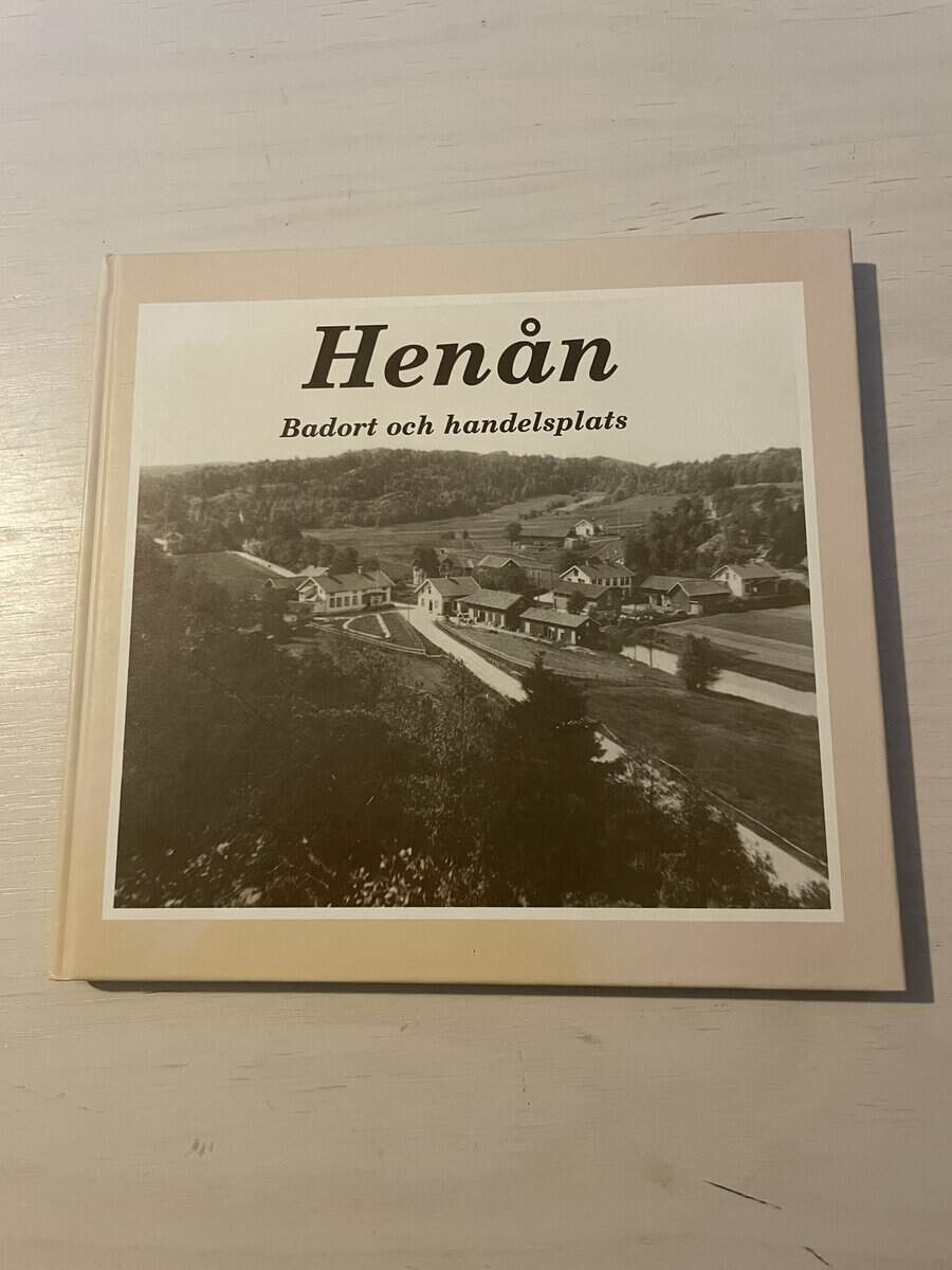 Borge, Eva, Bremertz, Margareta : Henån - Badort och handelsplats