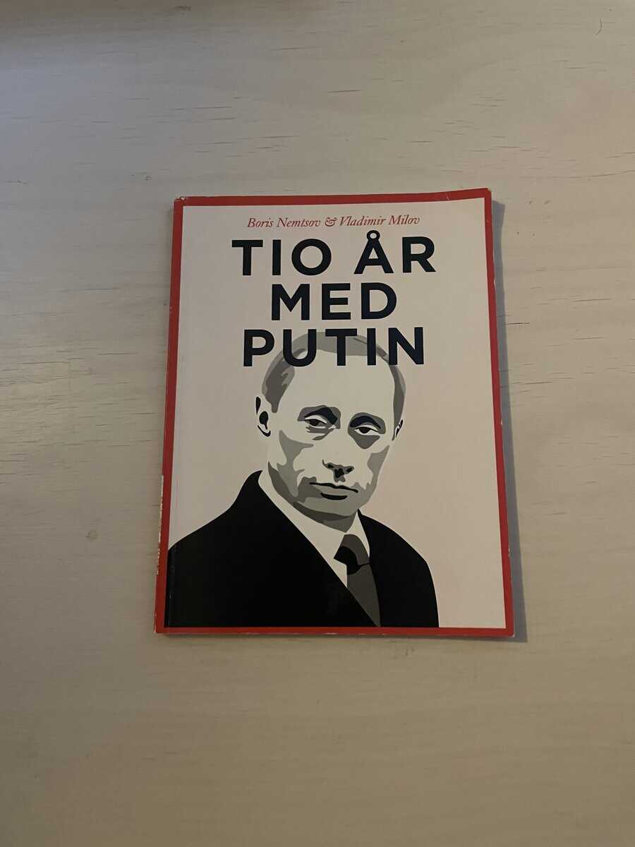 Boris Efimovi Nemcov : Tio år med Putin