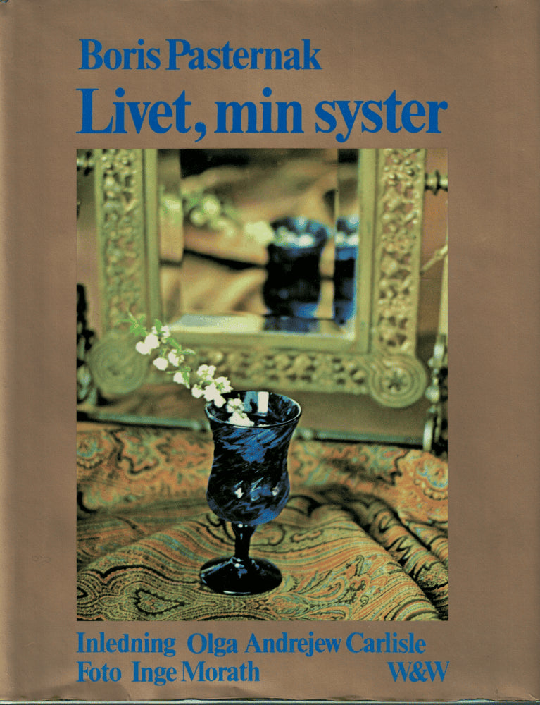 Boris Leonidovič Pasternak : Livet, min syster