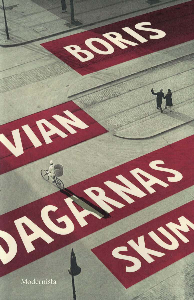 Boris Vian : Dagarnas skum